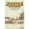 Joshua's Dream: The Story of Old Southport, A Town With Two Names