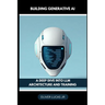 Building Generative AI: A Deep Dive Into LLM Architecture And Training