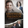 Universal Predator: A Lone Woman's Fight To Expose Serge Benhayon and His Universal Medicine Cult - The Inside Story