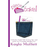 Piece of Cake: A Pocket Guide Full of Easy Tips and Tricks For Everyday Weight Loss