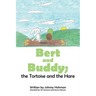 BERT AND BUDDY; the Tortoise and the Hare