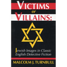 Victims or Villains: Jewish Images in Classic English Detective Fiction