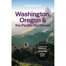 Lonely Planet Washington, Oregon & the Pacific Northwest