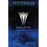 Yesterman: Journey of Fate