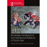 Routledge Handbook of the International Relations of South Asia