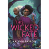 This Wicked Fate