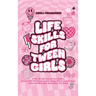 Life Skills For Tween Girls: A Glow Up, Self-Love Survival Guide to Become THAT Girl, Crush Anxiety, Master Money, Achieve Goals, & Discover What M