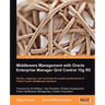 Middleware Management with Oracle Enterprise Manager Grid Control 10g R5