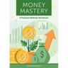 Money Mastery: A Financial Wellness Workbook