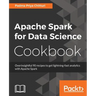 Apache Spark for Data Science Cookbook