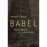 Babel: Political Rhetoric of a Confused Legacy