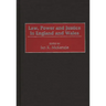 Law, Power and Justice in England and Wales
