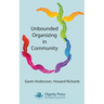 Unbounded Organizing in Community