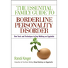The Essential Family Guide to Borderline Personality Disorder: New Tools and Techniques to Stop Walking on Eggshells