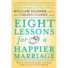 Eight Lessons for a Happier Marriage