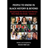 People to Know in Black History & Beyond: Recognizing the Heroes and Sheroes Who Make the Grade - Volume 2