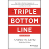 The Triple Bottom Line: How Today's Best-Run Companies Are Achieving Economic, Social and Environmental Success - And How You Can Too