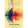 Invisible Rhythms A Guide to Staying Curious and Creative for the Long Game