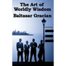 The Art of Worldly Wisdom