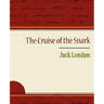 The Cruise of the Snark - Jack London