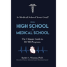 From High School to Medical School