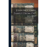 John McCombs Family From 1747 to 1897