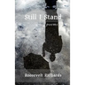 Still I Stand: poems