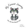 My Furever Journey (by Jack the Rescued Cat)