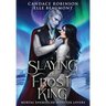 Slaying the Frost King
