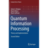Quantum Information Processing: Theory and Implementation
