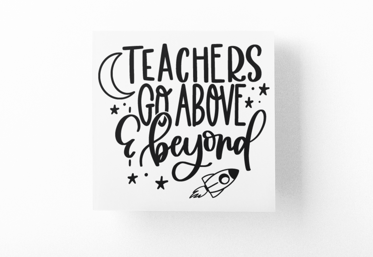 Teachers Go Above And Beyond Teacher Sticker by WinsterCreations™ Official Store