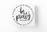 Be Pretty Inspirational Sticker by WinsterCreations™ Official Store