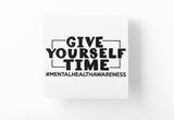 Give Yourself Time Mental Health Awareness Sticker by WinsterCreations™ Official Store