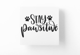 Stay Pawsitive Dog Mom Sticker by WinsterCreations™ Official Store