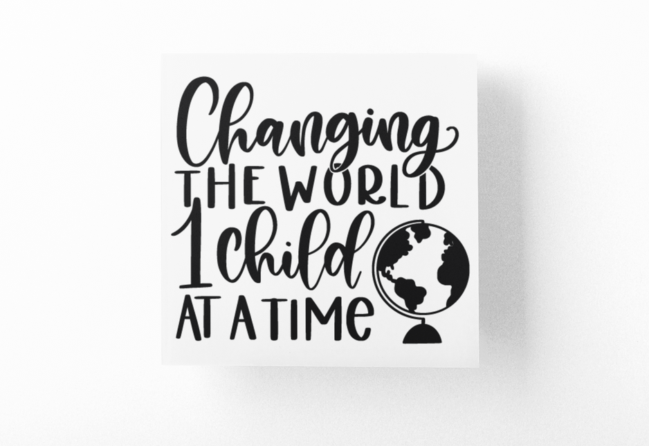 Changing The World 1 Child At A Time Teacher Sticker by WinsterCreations™ Official Store
