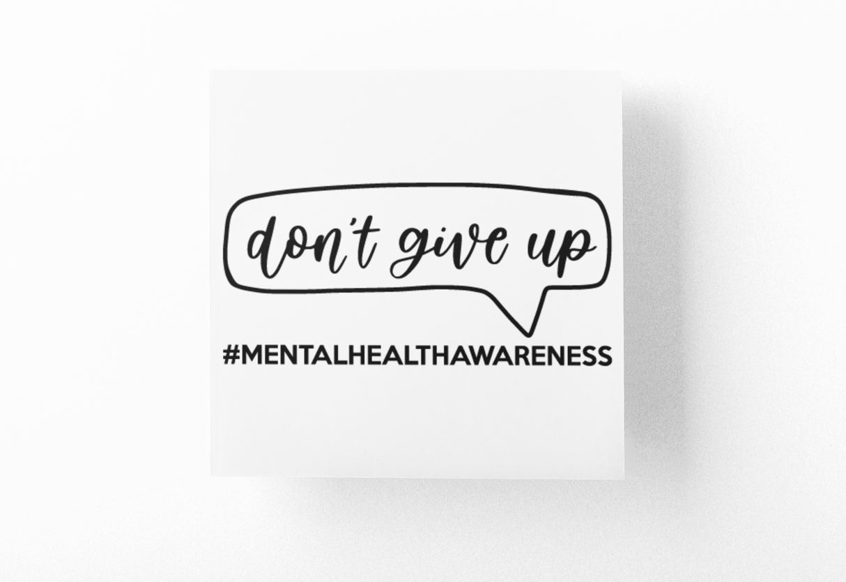 Don't Give Up Mental Health Awareness Sticker by WinsterCreations™ Official Store