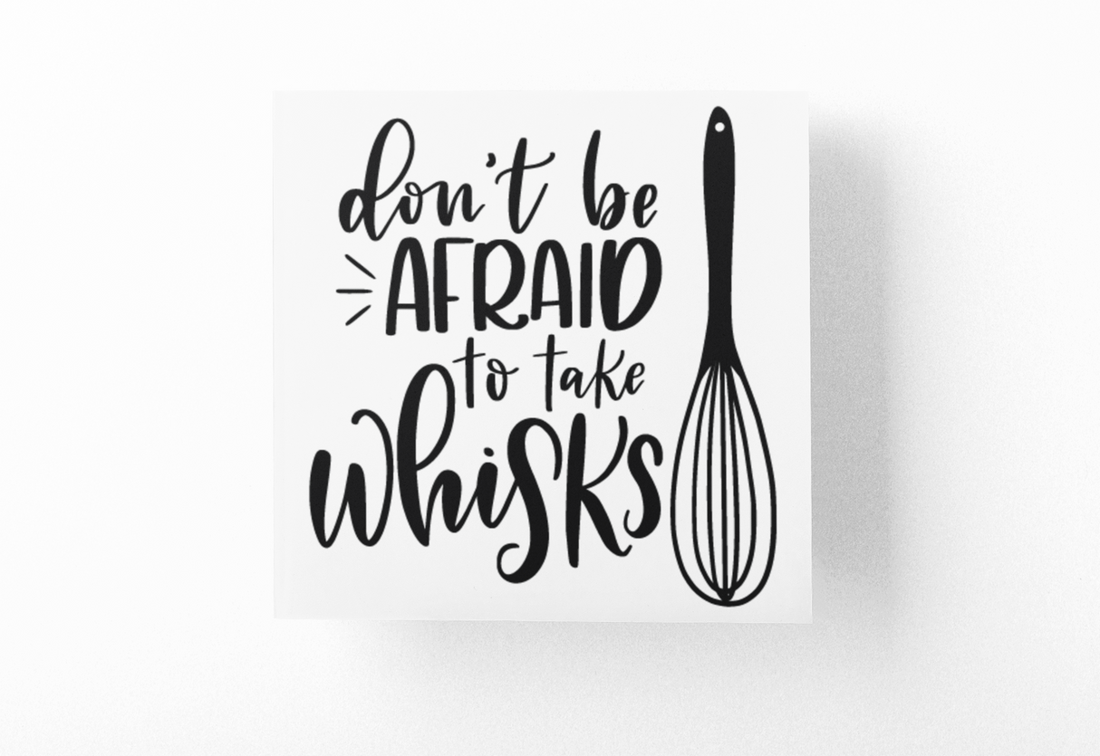 Dont Be Afraid To Take Whisks Kitchen Sticker by WinsterCreations™ Official Store