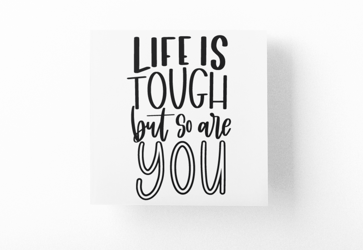 Life Is Tough But So Are You Inspirational Sticker by WinsterCreations™ Official Store