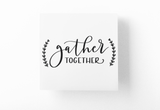 Gather Together Family Sticker by WinsterCreations™ Official Store