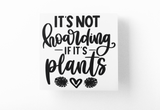 Its Not Hoarding If Its Plants Plant Mom Sticker by WinsterCreations™ Official Store