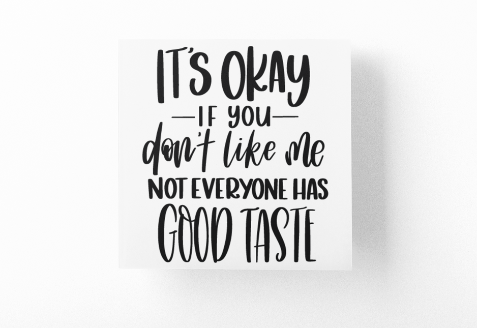 Its Ok If You Dont Like Me Sarcastic Sticker by WinsterCreations™ Official Store