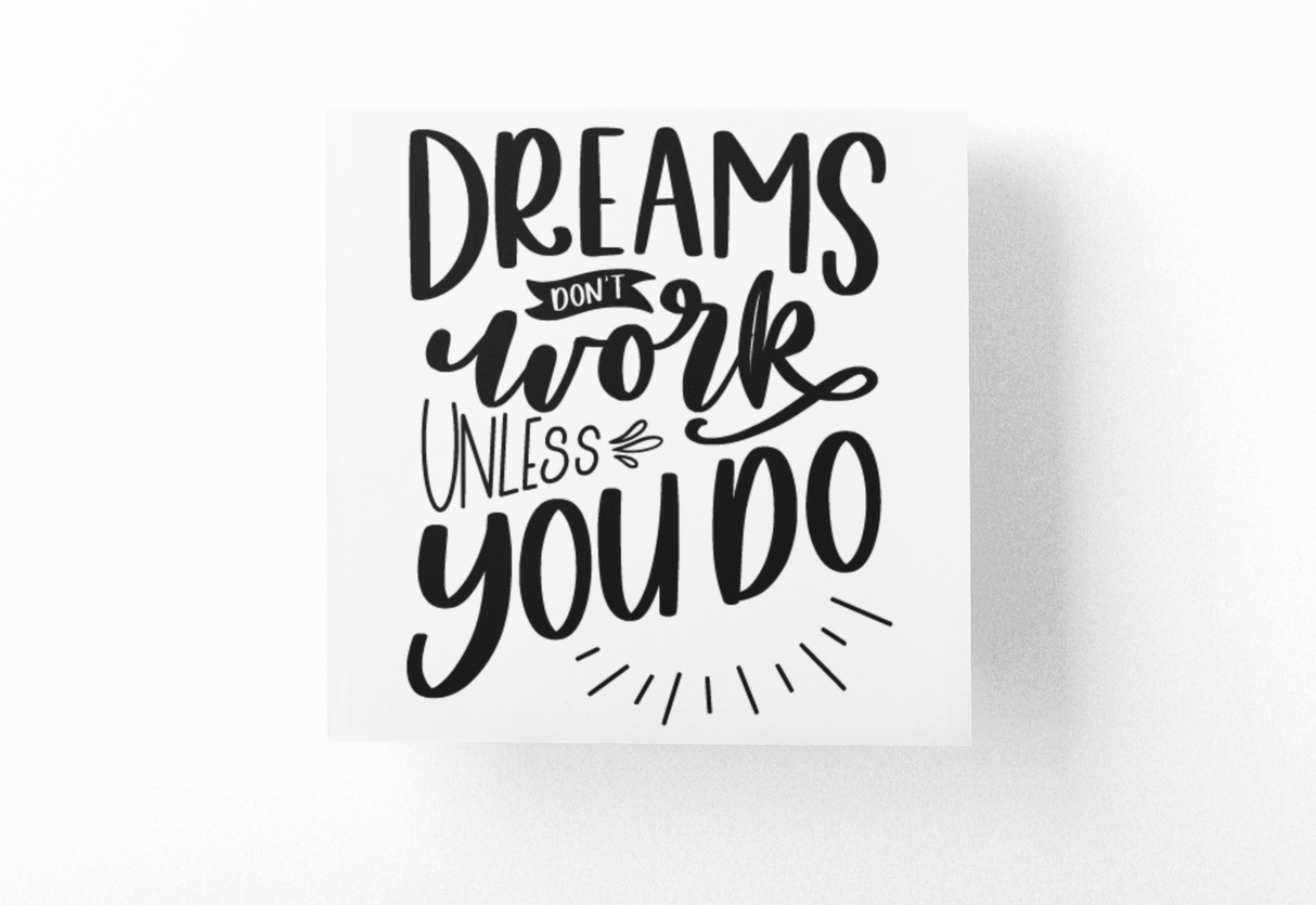 Dreams Don't Work Unless You Do Inspirational Sticker by WinsterCreations™ Official Store