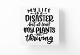 My Life Is A Disaster Plant Mom Sticker by WinsterCreations™ Official Store