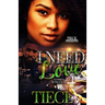 I Need Love 4: A Hood Romance