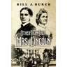 Other Than That, Mrs. Lincoln