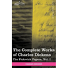 The Complete Works of Charles Dickens (in 30 Volumes, Illustrated): The Pickwick Papers, Vol. I