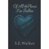 Of All the Places I've Fallen