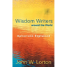 Wisdom Writers Around the World: Aphorisms Explained