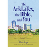The ArkLaTex, the Bible, and You: A 30 Day Shreveport-Bossier Devotional