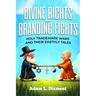 Divine Rights and Branding Fights: Holy Trademark Wars and Their Earthly Tales